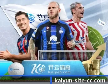 实时比分推送与赛事直播 - KAIYUNSPORTS